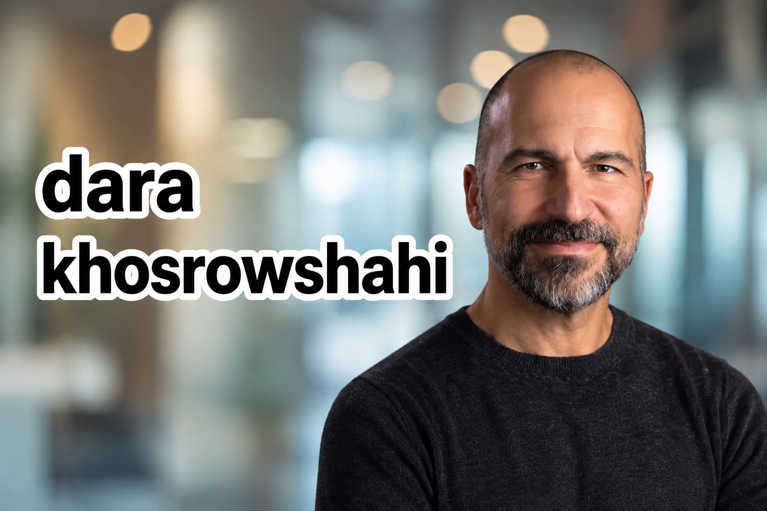 dara khosrowshahi